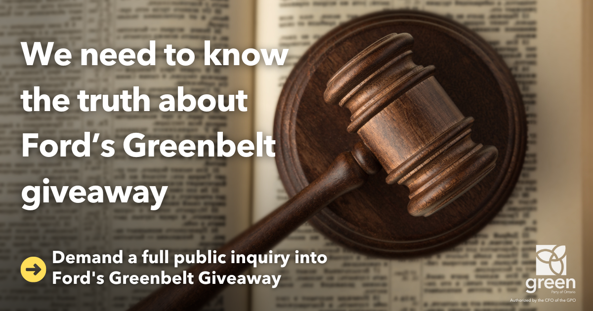 We need a full public inquiry into Ford’s Greenbelt Giveaway